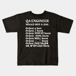 QA Engineer Walks Into A Bar Original Aesthetic Tribute 〶 Kids T-Shirt